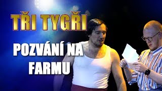 TŘI TYGŘI Live  Pozvání na farmu [upl. by Daugherty]