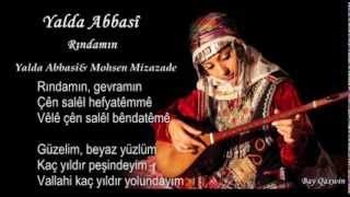 YALDA ABBASÎ amp Mohsen Mizazade Rindamın türkçe altyazı [upl. by Adnuahsar]