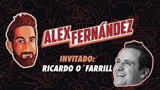 El Podcast de Alex Fdz  Ep 14  Ricardo OFarrill [upl. by Avir]