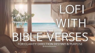 Lofi Vibes Bible Verses amp Ocean Waves Getting Organized Clarity Direction Purpose in Any Season [upl. by Nagey553]