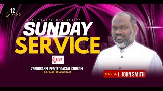 LIVE  Sunday Service  12122021  Zerubbabel Pentecostal Church  Apostle J John smith [upl. by Asilenna]