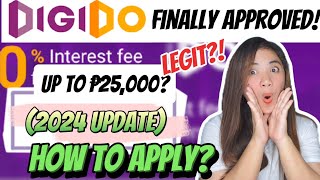 DIGIDO 2024 UPDATE FINALLY APPROVED 😍 PAANO AKO NAG APPLY ULIT LEGIT 0 INTEREST [upl. by Ace]