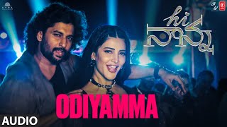 Hi Nanna Odiyamma Audio Song  Nani Shruti Haasan  Dhruv Shouryuv  Hesham Abdul Wahab [upl. by Eiramyelhsa]