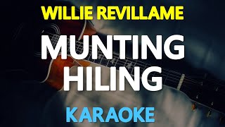 MUNTING HILING  Willie Revillame 🎙️  KARAOKE  🎶 [upl. by Attenahs]