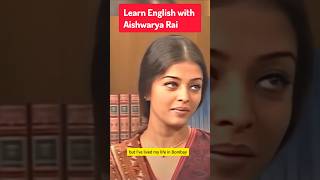 Learn English with Aishwarya rai  Improve your fluency shorts bollywood [upl. by Ayotac]