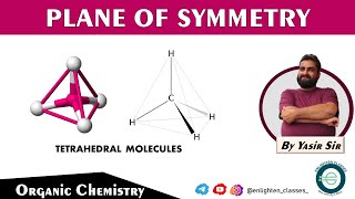 PLANE OF SYMMETRY IN TETRAHEDRAL MOLECULES  ORGANIC CHEMISTRY  OPTICAL ISOMERISM [upl. by Essilem]