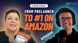 Case Study From Prelaunch to 1 on Amazon – Nina Franks’ UpViral Success [upl. by Seebeck312]