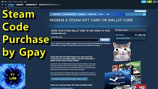 Steam code Purchase by Gpay  How to Redeem Steam wallet code  Steam game purchase by Phonepe [upl. by Sheena120]