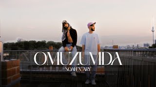 NOAH x ARY4TWENNY  OMUZUMDA Official Video [upl. by Byrom965]