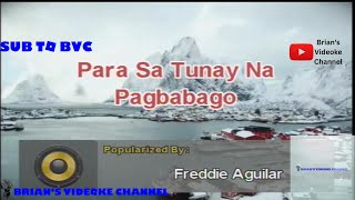 Para Sa Tunay Na Pagbabago  Freddie Aguilar Karaoke [upl. by Cardie843]