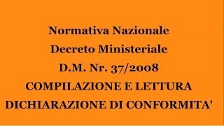 DM Nr3708 Compilazione Dichiarazione di Conformità [upl. by Etteuqaj488]