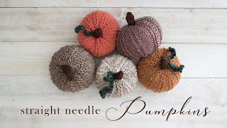 How to Knit Pumpkins on Straight Needles [upl. by Benco]