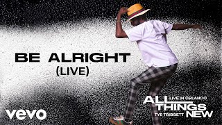 Tye Tribbett  Be Alright Live  Audio Only [upl. by Lyontine]