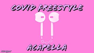 Covid freestyle🎧  ACAPELLA  prodTha Supreme [upl. by Anitniuq79]