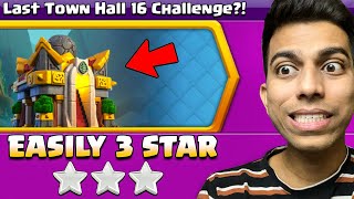 Easiest Way to 3 Star Last Town Hall 16 Challenge Clash of Clans [upl. by Artemis]