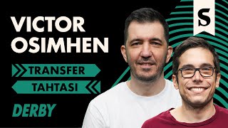 Victor Osimhen Galatasarayda  Transfer Tahtası 3 [upl. by Essilem]