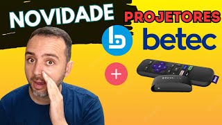 Projetores BETEC com ROKU EXPRESS  Combo TOP [upl. by Rutherfurd]