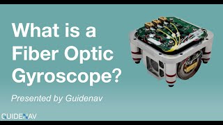 What is a Fiber Optic Gyroscope FOG  GuideNav [upl. by Calendra870]