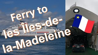 Taking the Ferry to les IlesdelaMadeleine [upl. by Genvieve]