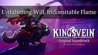 Unfaltering Will Indomitable Flame  Kingsvein Original Soundtrack [upl. by Rew186]