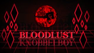 Bloodlust by Knobbelboy and more EXTREME DEMON  288fps [upl. by Rossen]