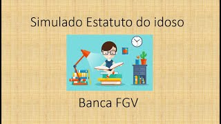 QUESTÕES DE ESTATUTO DO IDOSO FGV [upl. by Nolrev633]