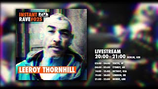 LEEROY THORNHILL  Instant Rave 025 w Dangerous Drums [upl. by Okoy]