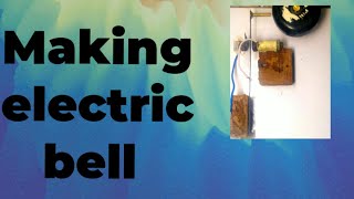 how to make a electric bell  making electric bell [upl. by Ettennaej]