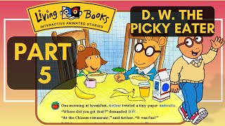 Living Books DW the Picky Eater Arthurs Adventures With DW  Part 5 GameplayWalkthrough [upl. by Ramses]