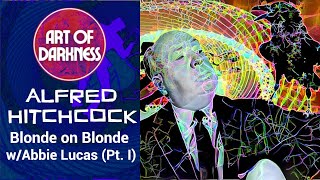 Alfred Hitchcock Blonde on Blonde Pt I [upl. by Puto]