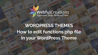 How to edit WordPress themes functionsphp file  Webful Creations [upl. by Losiram]