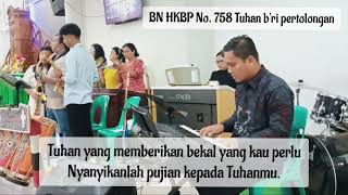 BN HKBP No 758 Tuhan bri pertolongan [upl. by Aliahs382]