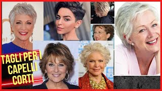 60 TAGLI DI CAPELLI CORTI DONNE MATURE\SHORT HAIRCUTS WOMEN FROM 35 TO 70 ANNI YEARS OLD [upl. by Nodle]