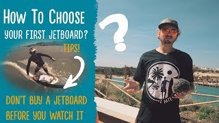 How to choose your first jetboard Tips amp mistakes to avoid [upl. by Novar]