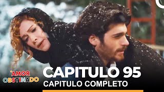 Amor Obstinado Capitulo 95 Completo [upl. by Redla189]