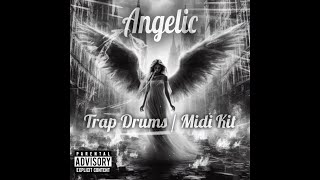 Trap Drum Kit  Trap Drums MIDI Kit  Angelic [upl. by Valdas268]