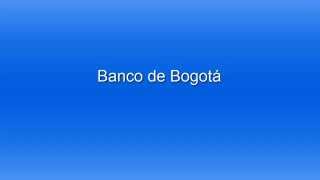 Fondos de Inversión del Banco de Bogotá [upl. by Hebbe]