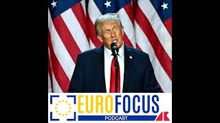 LEuropa alle prese con Trump Ecco cosa cambierà per noi  Eurofocus podcast Adnkronos [upl. by Rosamond]