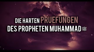 EP10 LEID welches MUHAMMAD ﷺ erfuhr  Seerah [upl. by Marlene]