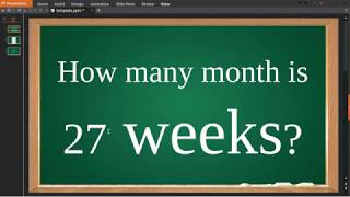 How many month is 27 weeks [upl. by Ethyl]