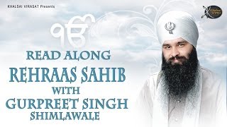 Rehraas Sahib  Bhai Gurpreet Singh Shimla Wale  Learn Gurbani  Gurbani Shabad Kirtan [upl. by Martica]