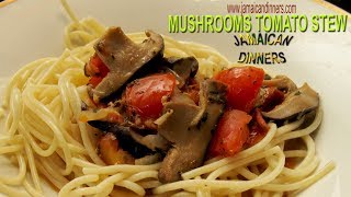 MUSHROOMS TOMATO STEW New Vegan Dinner Recipe [upl. by Zitah]