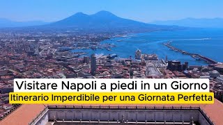 Visitare Napoli a piedi in un Giorno Itinerario Imperdibile per una Giornata Perfetta Napoli [upl. by Sperry618]