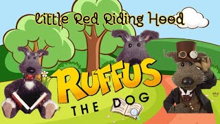 Ruffus The Dog Little Red Riding Hood  Cartoon For Kids  KidGlobe Explorers [upl. by Cailean]