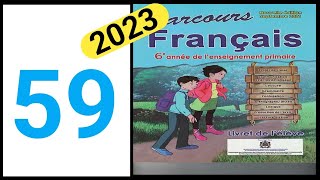 parcours français 6 ème année primaire page 59  lecture 2023 [upl. by Rebecka]