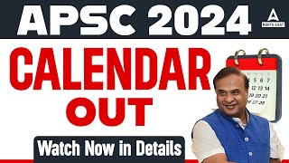 APSC 2024 Calendar  APSC Annual Exam Calendar Out 2024  Complete Details [upl. by Missi717]