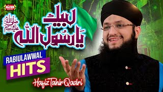 Hafiz Tahir Qadri  Labbaik Ya Rasool Allah  RabiUl Awwal Special  Super Hit Kalam  Jeevay Miladi [upl. by Thais]