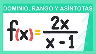 Dominio rango y asíntotas de una función racional  Ejercicios [upl. by Wyn48]