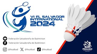 VI El Salvador Internacional 2024  Day 2  Court 2  R32 [upl. by Annemarie907]