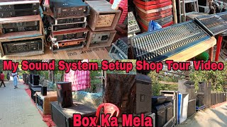 My Sound System Setup Shop Tour Video Box Ka Mela line array 30 Amplifier 30 Top50 Mixers 10 [upl. by Chellman]